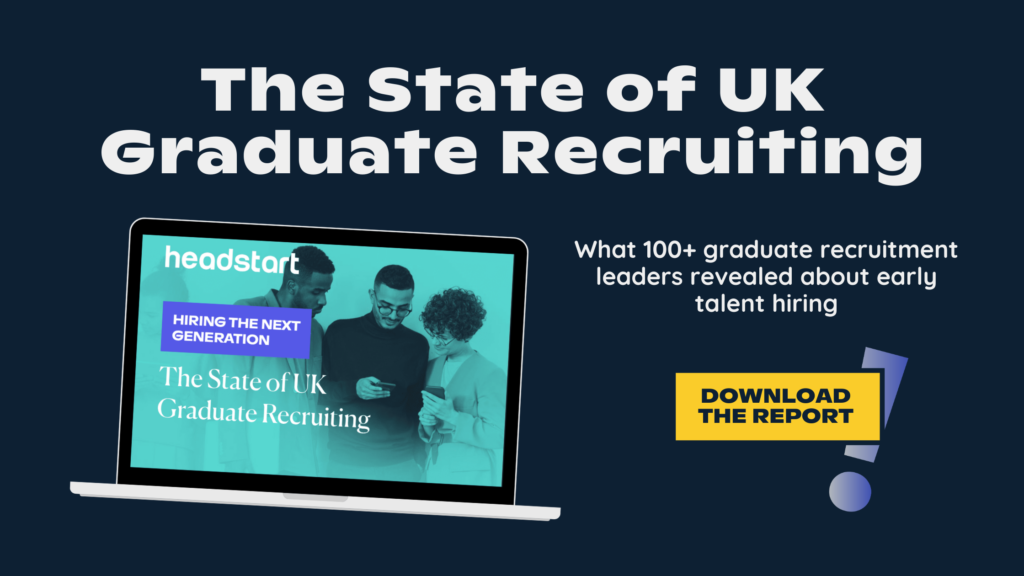 UK graduate recruiting report - the state of uk graduate recruiting. What 100+ graduate recruitment leaders revealed about early talent hiring